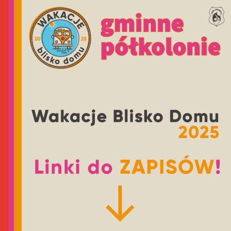 Zamieszczamy linki do zapisów na tegoroczne Wakacje Blisko Domu
