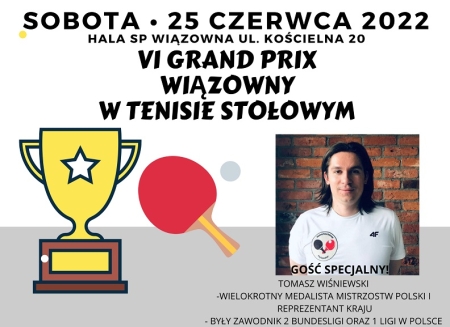 VI Turniej Grand Prix Wiązowny w Tenisie Stołowym