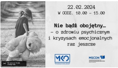 Zaproszenie na konferencję Nie bądź obojętny… - o zdrowiu psychicznym i kryzysach emocjonalnych raz jeszcze