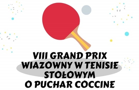 8 Turniej Grand Prix Wiązowny w Tenisie Stołowym o puchar Coccine