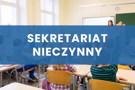 16 sierpnia sekretariat nieczynny